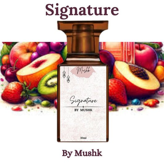 Signature(30ml)-By Mushk