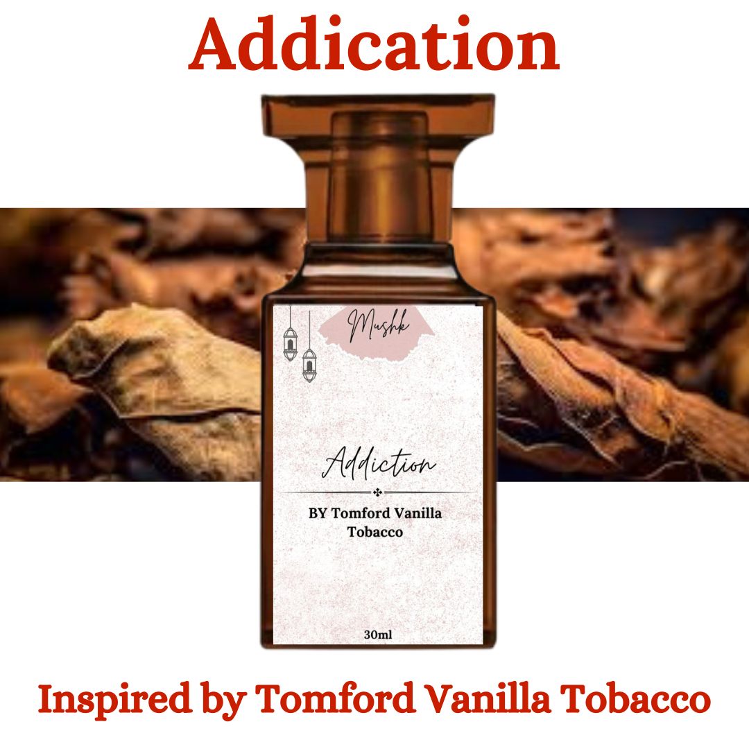 Addiction(30ml)-Inspired by Tomford Vanilla Tobacco